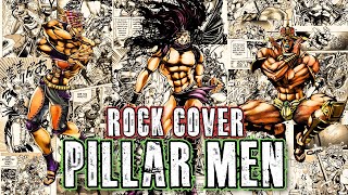 Pillar Men AWAKEN JJBA OST Epic Rock Cover [upl. by Eyaf]