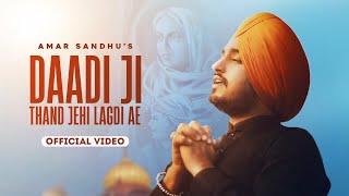 Daadi Ji Thand Jehi Lagdi Ae ਦਾਦੀ ਜੀ Amar Sandhu  Inder Pandori  MixSingh [upl. by Myriam]