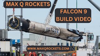 MAX Q FALCON 9 Build W STARLIN [upl. by Knipe]