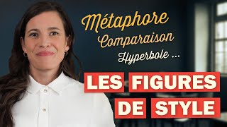 Les FIGURES DE STYLE que vous devez ABSOLUMENT connaître en français [upl. by Yelak845]