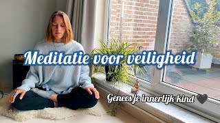 Meditatie voor een diep gevoel van veiligheid amp vertrouwen  Heel jezelf van angst amp stress [upl. by Duarte]