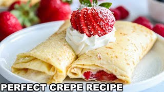 How to make PERFECT Crepes Easy Crepe Recipe [upl. by Colvert]