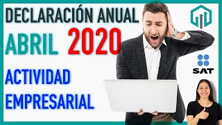 ☑️ Declaración anual Persona Física Actividad Empresarial 2019 SAT [upl. by Animsaj]