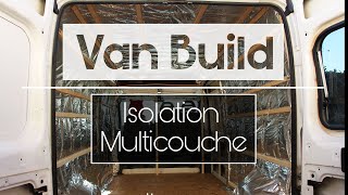 🚐 VAN BUILD 🛠️  Isolation multicouche de notre van aménagé [upl. by Umberto550]