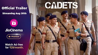 Cadets  Streaming 30th August  JioCinema Premium  Subscribe at Rs 29month [upl. by Sellers]