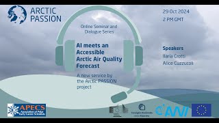 AI meets accessible Arctic air quality forecast A new service by the Arctic PASSION project [upl. by Carvey]