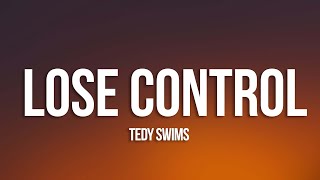 Teddy Swims  Lose Control Lyrics [upl. by Attekahs]