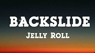 Jelly Roll  Backslide Lyrics [upl. by Chanda686]