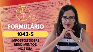 441  Formulário 1042S dos EUA  O que é e como preencher  Bolso Blindado [upl. by Iinden]