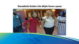 Karadeniz kızları işte böyle horon oynar [upl. by Lewert890]