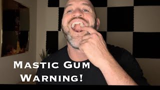 Mastic Gum Warning Dangers Benefits and Do I still recommend it [upl. by Wier]