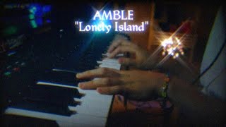 Amble  Lonely Island Piano Cover [upl. by Akeemaj]