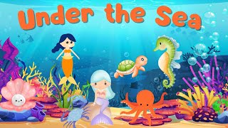 Under The Sea  Kids Animated Songs  Learning Videos For Kids [upl. by Salomo68]