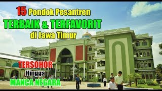 Ini Dia 15 Pondok Pesantren Terbaik dan Terfavorit di Jawa Timur [upl. by Kalinda]