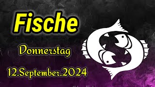 horoskop Fische Donnerstag 12 September 2024 [upl. by Ellenor245]