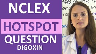 NCLEX Hotspot Question Example Digoxin Practice Question Pharmacology [upl. by Anaimad]