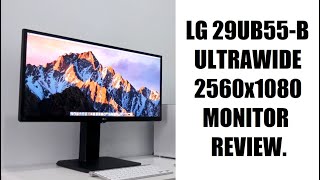 LG ULTRAWIDE 29UB55B 2560x1080 29INCH IPS LED 219 MONITOR REVIEW AFTER 1 YEAR [upl. by Tali]