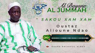 AL BAYANE JUMMA 18102024 SAKOU XAM XAM OUSTAZ ALIOUNE NDAO [upl. by Josephson]