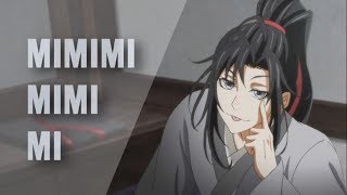 Wei WuXian  MIMIMI [upl. by Monto931]