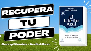 RECUPERA TU PODER  EL LIBRITO AZUL  Conny Mendez  Audio Libro Completo en Español 📖  Voz Humana [upl. by Egidius]