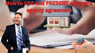 How to USE and PRESENT a buyers agency agreement [upl. by Abbot881]