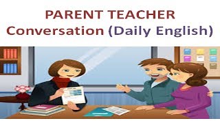 Daily English Conversation in Parent Teacher Meeting [upl. by Drusus]