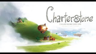 How to Play Charterstone NO SPOILERS [upl. by Burtie]