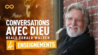 CONVERSATIONS AVEC DIEU  4 ENSEIGNEMENTS DE NEALE DONALD WALSCH [upl. by Rickert639]