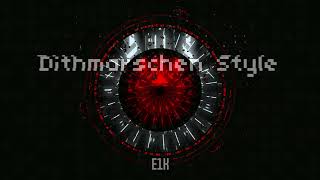 E1K  Dithmarschen Style Offical Audio [upl. by Filahk515]