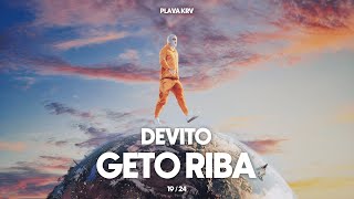 DEVITO  GETO RIBA [upl. by Araed]