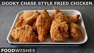 Dooky ChaseStyle Fried Chicken  Food Wishes [upl. by Ellainad]