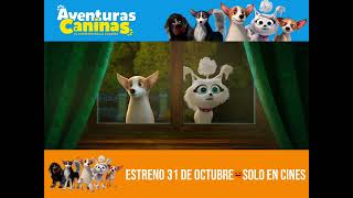 🐶 quotAventuras Caninas El Misterio De La Coronaquot Estreno 31 de octubre Solo en cines [upl. by Countess]