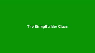 Chapter 10 Using the StringBuilder Class [upl. by Wartow]