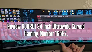 Review KOORUI 34 Inch Ultrawide Curved Gaming Monitor 165HZ 1ms 1000R WQHD 3440  1440 219 DCI [upl. by Standish]