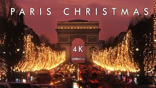 Paris Christmas  4K  Noël à Paris  The city of a thousand lights [upl. by Aierb]