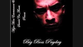 Big Boss Payday  If You A Gangsta ft MaG amp LuckyProduced by Jon Castaneda [upl. by Corwun]