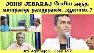 The Word Spoken By John Jebaraj Is Wrong But  Bro Agathiyan Open Talk  Eden Tv Bible Review [upl. by Attennyl]