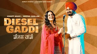 DIESEL GADDI Kranti Maan amp Deepak Dhillon  Latest Punjabi Songs 2024  Barkat Studios [upl. by Jaan]