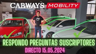 Respondo suscriptores Directo 15052024  La importancia de un coche 🚘 de ocasión en buen estado ✅ [upl. by Idnim]