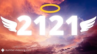 ANGEL NUMBER 2121  Meaning [upl. by Gussy771]