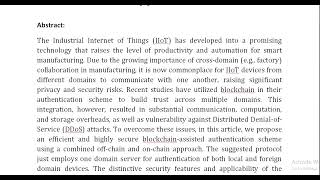 Efficient Provably Secure Authentication Protocol for Multidomain IIoT Using a Combined Off Chain an [upl. by Ardnek919]