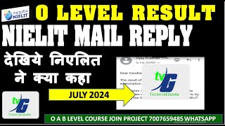 O Level Result Nielit Mail Reply  देखिये निएलित ने क्या कहा रिजल्ट कब तक आयेगा [upl. by Elleirbag]