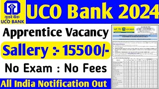 UCO Bank Apprentice Vacancy 2024  UCO Bank Apprentice Online Form 2024  New Apprentice Vacancy [upl. by Eissej]