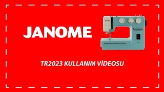 Janome Tr2023 Kullanım Videosu [upl. by Naujuj]