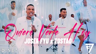 Joser Fyu Ft Tostao  Quiero Verte Hoy Video Oficial [upl. by Goodman]