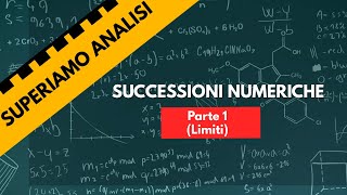 Analisi 1 Successioni numeriche Limiti [upl. by Leopold]