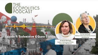 Episode 9 Ecofeminism and Queer Ecology [upl. by Eudo]