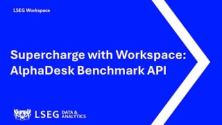 Supercharge with Workspace AlphaDesk Benchmark API [upl. by Orfield]