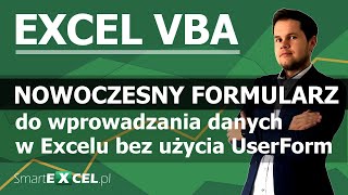 Nowoczesny formularz do wprowadzania danych bez użycia UserForm w Excel VBA [upl. by Illom]