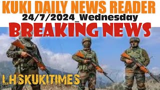 2472024KUKI DAILY NEWS READERLHSKUKITIMES [upl. by Ardnatal]